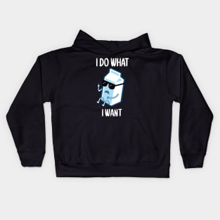 FUNNY I DO WHAT I WANT MILK GONE BAD T-Shirt Kids Hoodie